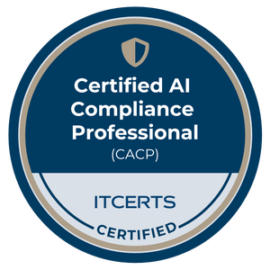 Certified AI Compliance Professional (CACP)